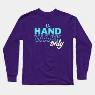 Hand Wash Only Fun Car Long Sleeve T-Shirt